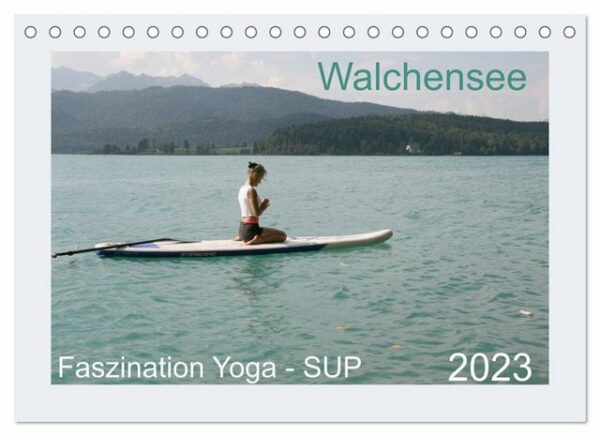 CALVENDO Wandkalender Faszination Yoga - SUP (Tischkalender 2023 DIN A5 quer)