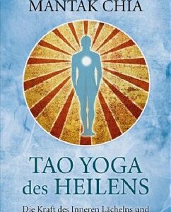 Tao Yoga des Heilens