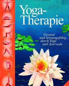 Yoga-Therapie. Mit CD-ROM