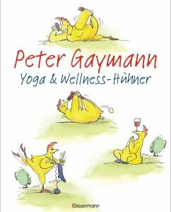 Yoga- und Wellness-Hühner