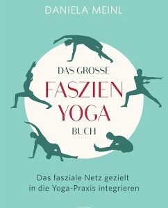 Das große Faszien-Yoga Buch