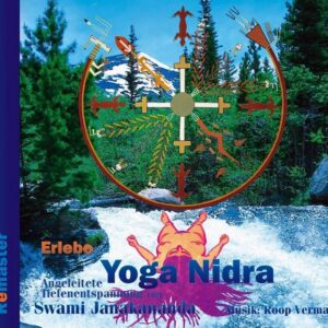 Hörspiel Erlebe Yoga Nidra - Angeleitete Tiefenentspannung (Remaster)