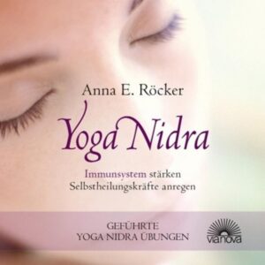 Hörspiel Yoga Nidra - Immunsystem stärken - Selbstheilungskräfte anregen -...