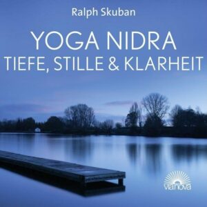 Hörspiel Yoga Nidra - Tiefe, Stille & Klarheit