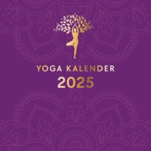 Yoga-Kalender 2025 - Taschenkalender mit Mantras, Meditationen, Affirmationen und Hintergrundgeschichten - im praktischen Format 10,0 x 15,5 cm, mit z