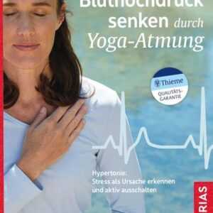Bluthochdruck senken durch Yoga-Atmung