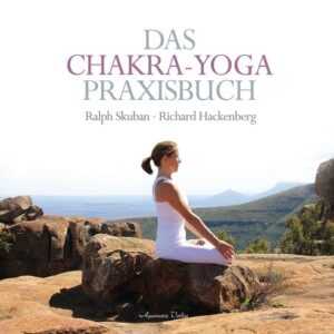 Das Chakra-Yoga Praxisbuch