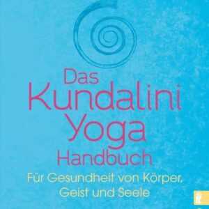 Das Kundalini Yoga-Handbuch
