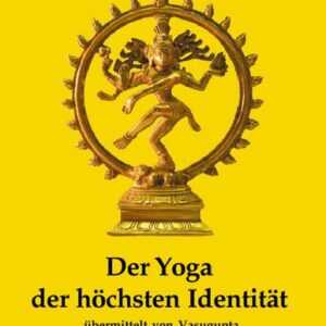 Der Yoga der höchsten Identität