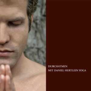 Durchatmen mit Daniel Hertlein Yoga