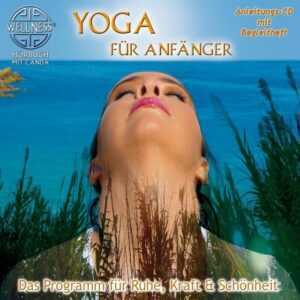 Hörspiel Yoga für Anfänger-Das Programm für Ruhe,Kraft &