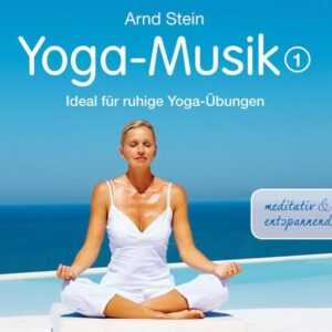 Stein, A: Yoga-Musik 1 (meditativ und entspannend)