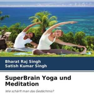 SuperBrain Yoga und Meditation