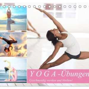 Yoga-Übungen. Geschmeidig werden und bleiben! (Tischkalender 2024 DIN A5 quer), CALVENDO Monatskalender