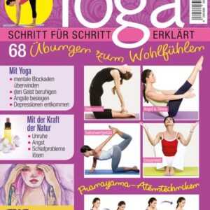 Yoga - der große Guide: Schritt für Schritt erklärt