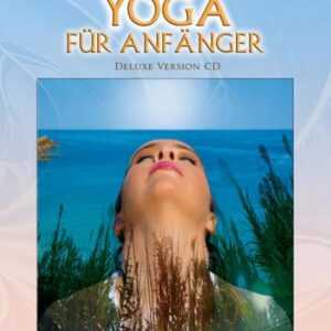 Yoga für Anfänger (Deluxe Version CD)
