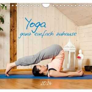 Yoga - ganz einfach zuhause (Wandkalender 2024 DIN A4 quer), CALVENDO Monatskalender