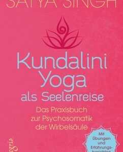 Kundalini Yoga als Seelenreise