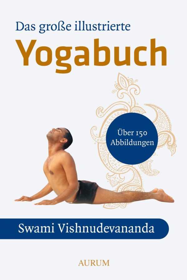 Das große illustrierte Yoga-Buch