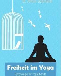 Freiheit im Yoga