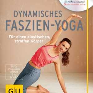 GU Dynamisches Faszien-Yoga (mit Dvd)