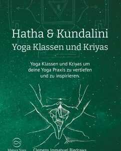 Hatha und Kundalini Yoga Klassen und Kriyas