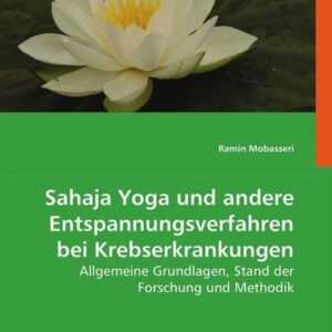 Mobasseri, R: Sahaja Yoga und andere Entspannungsverfahren b