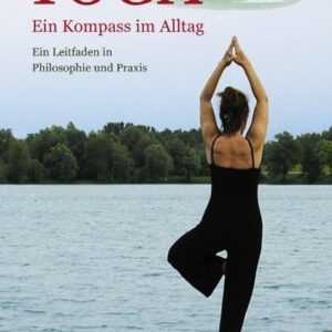 Yoga - Ein Kompass im Alltag
