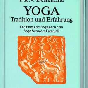 Yoga-Tradition und Erfahrung