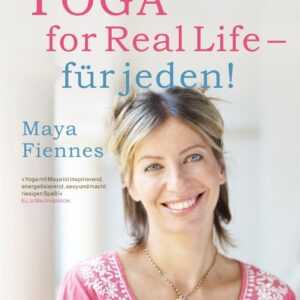 Yoga for Real Life - für jeden!