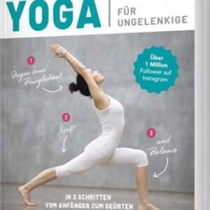 Yoga für Ungelenkige