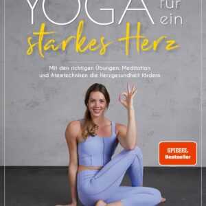 Yoga für ein starkes Herz
